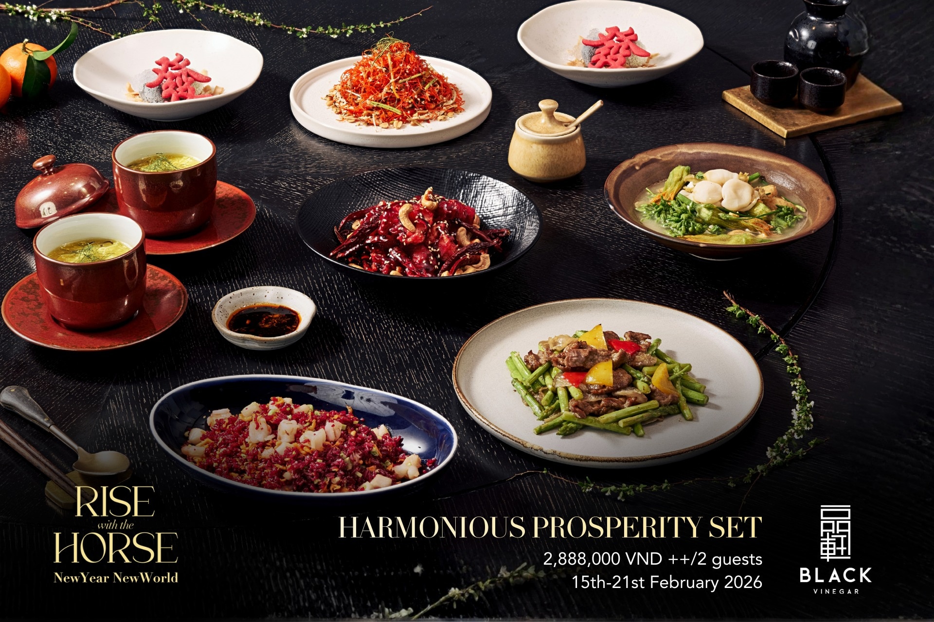 𝐁𝐥𝐚𝐜𝐤 𝐕𝐢𝐧𝐞𝐠𝐚𝐫 𝐓𝐞𝐭 𝐒𝐞𝐭 𝐌𝐞𝐧𝐮 - 𝐇𝐚𝐫𝐦𝐨𝐧𝐢𝐨𝐮𝐬 𝐏𝐫𝐨𝐬𝐩𝐞𝐫𝐢𝐭𝐲 𝐒𝐞𝐭

Khi năm mới chạm ngõ, điều đẹp nhất là được ngồi lại bên nhau.

Thực đơn Gia Hoà Phúc Thịnh tại Black Vinegar được gửi trao như một lời chúc đầu xuân tinh tế — cho một năm mới thuận hòa, an yên và tròn đầy những khoảnh khắc sum vầy.

Set 7 món dành cho 2 khách (2.888.000++ VND) mở ra hành trình hương vị cân bằng và hài hòa: từ gỏi bào ngư thanh khiết, tôm Tứ Xuyên đậm đà, đến tuyết yến và mè đen dịu ngọt, thanh mát.

Một mâm cơm đầu năm, nơi hương vị, sự gắn kết và cảm giác ấm áp nhẹ nhàng lan tỏa.

📅 Thực đơn phục vụ từ 15 tháng 2 đến 21 tháng 2 (28 Chạp đến hết Mùng 4 Tết), phục vụ cả bữa trưa và bữa tối.
📍Địa điểm: Black Vinegar, Tầng 1, New World Saigon Hotel, 76 Lê Lai, Phường Bến Thành, TP.HCM
📞Liên hệ: +84 914 391 171 |  Email: tien.huynhnguyen@newworldhotels.com

***
As the new year arrives, the most beautiful moments are those spent together.

The Harmonious Prosperity set menu at Black Vinegar is thoughtfully presented as a refined New Year’s wish — for a year of harmony, peace, and moments of togetherness made whole.

The 7-course set for two (VND 2,888,000++), unfolds a journey of balanced and harmonious flavours: from the purity of abalone salad and the bold richness of Sichuan-style prawns, to the gentle sweetness and refreshing finish of snow fungus and black sesame.

A New Year’s table where flavour, connection, and a quiet sense of warmth come together.

📅 Available from February 15 to February 21, for both lunch and dinner.
📍 Location: Black Vinegar, Level 1, New World Saigon Hotel, 76 Le Lai Street, Ben Thanh Ward, Ho Chi Minh City
 📞Contact: +84 914 391 171 | ✉️ Email: tien.huynhnguyen@newworldhotels.com
#NewWorldHotels #NewWorldSaigon #NewYearNewWorld #RisewiththeHorse